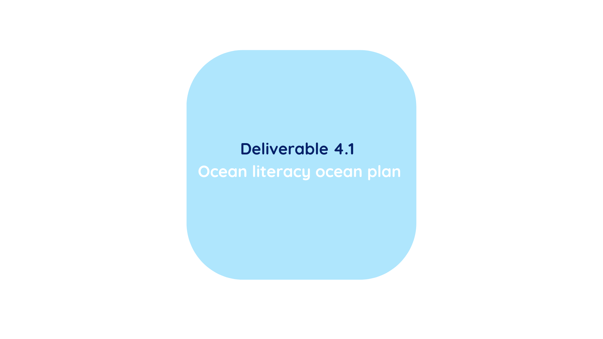 Deliverable 4.1 - Ocean literacy ocean plan